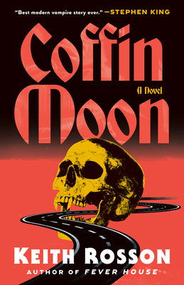 Cover Image for Coffin Moon -- Keith Rosson, Paperback