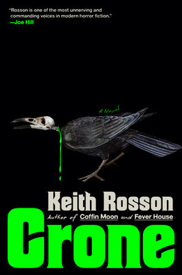 Cover Image for Crone -- Keith Rosson, Hardcover