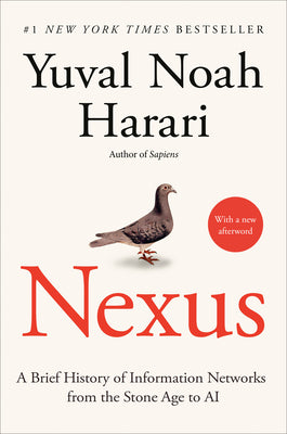 Cover Image for Nexus: A Brief History of Information Networks from the Stone Age to AI -- Yuval Noah Harari, Paperback