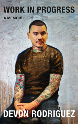 Cover Image for Work in Progress: A Memoir -- Devon Rodriguez, Hardcover