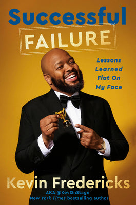 Cover Image for Successful Failure: Lessons Learned Flat on My Face -- Kevin Fredericks, Hardcover
