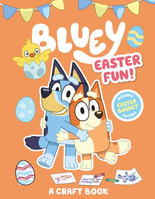 Cover Image for Bluey: Easter Fun!: A Craft Book -- Penguin Young Readers Licenses, Paperback