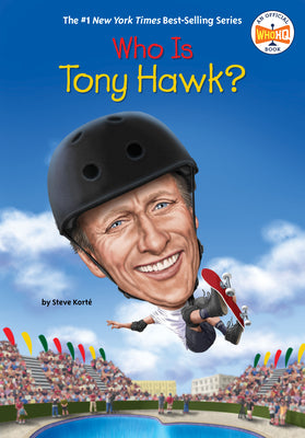 Cover Image for Who Is Tony Hawk? -- Steve Kort, Paperback