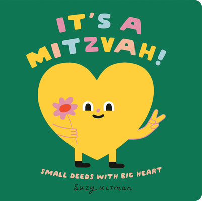 Cover Image for It's a Mitzvah!: Small Deeds with Big Heart -- Suzy Ultman, Board Books