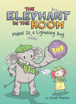 Cover Image for Mabel Is (^Not) a Lightning Bug: A Graphic Novel -- Cyndi Marko, Hardcover
