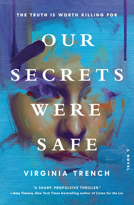 Cover Image for Our Secrets Were Safe -- Virginia Trench, Hardcover