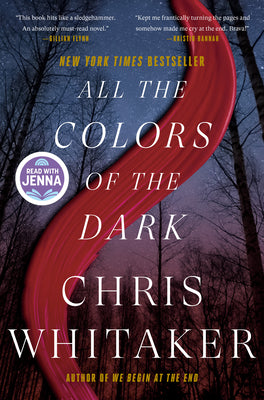 Cover Image for All the Colors of the Dark: A Read with Jenna Pick -- Chris Whitaker, Hardcover
