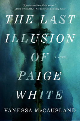 Cover Image for The Last Illusion of Paige White -- Vanessa McCausland, Hardcover