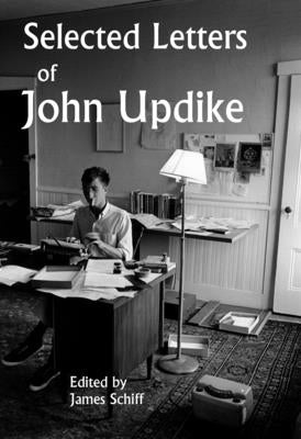 Cover Image for Selected Letters of John Updike -- John Updike, Hardcover