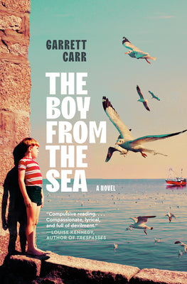 Cover Image for The Boy from the Sea -- Garrett Carr, Hardcover