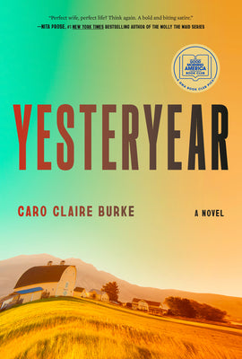 Cover Image for Yesteryear: A GMA Book Club Pick -- Caro Claire Burke, Hardcover