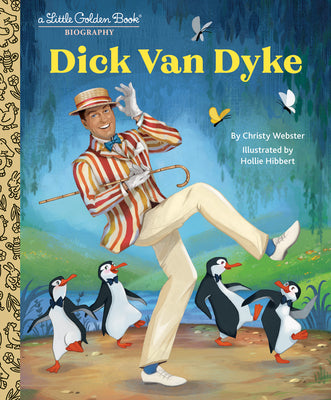 Cover Image for Dick Van Dyke: A Little Golden Book Biography -- Christy Webster, Hardcover