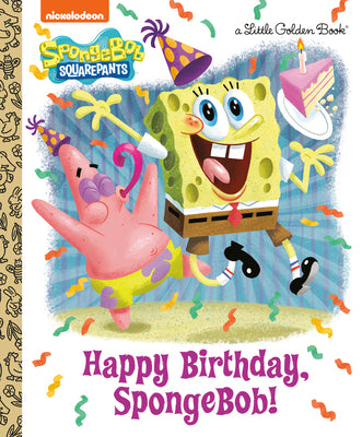 Cover Image for Happy Birthday, Spongebob! (Spongebob Squarepants) -- Jeneanne Debois, Hardcover