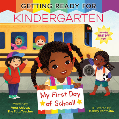 Cover Image for Getting Ready for Kindergarten: A First Day of School Book -- Vera Ahiyya, Hardcover