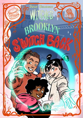Cover Image for Witches of Brooklyn: s'Witch Back: (A Graphic Novel) -- Sophie Escabasse, Hardcover