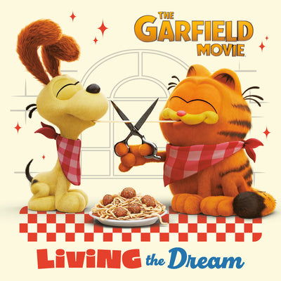 Cover Image for Living the Dream (the Garfield Movie) -- Random House, Paperback