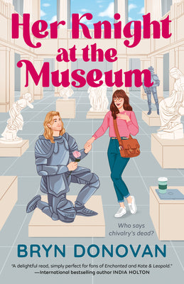 Cover Image for Her Knight at the Museum -- Bryn Donovan, Paperback