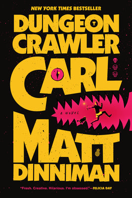 Cover Image for Dungeon Crawler Carl -- Matt Dinniman, Paperback