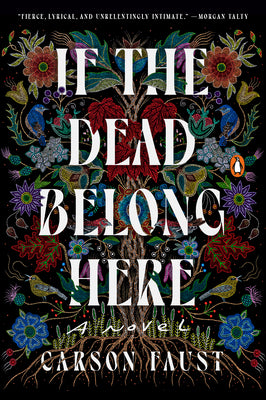 Cover Image for If the Dead Belong Here -- Carson Faust, Paperback