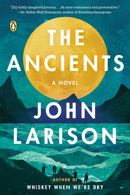 Cover Image for The Ancients -- John Larison, Paperback