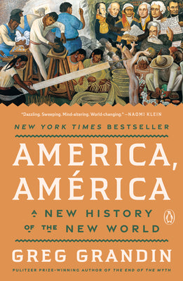 Cover Image for America, América: A New History of the New World -- Greg Grandin, Paperback