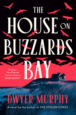 Cover Image for The House on Buzzards Bay -- Dwyer Murphy, Hardcover