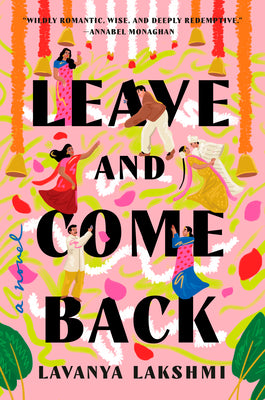 Cover Image for Leave and Come Back -- Lavanya Lakshmi, Hardcover