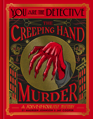 Cover Image for You Are the Detective: The Creeping Hand Murder -- Maureen Johnson, Hardcover