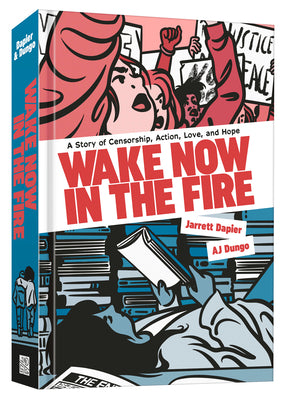 Cover Image for Wake Now in the Fire: A Graphic Novel -- Jarrett Dapier, Hardcover