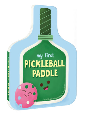 Cover Image for My First Pickleball Paddle -- Daria Harper, Board Books