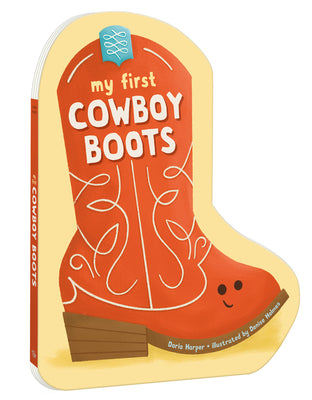 Cover Image for My First Cowboy Boots -- Daria Harper, Board Books
