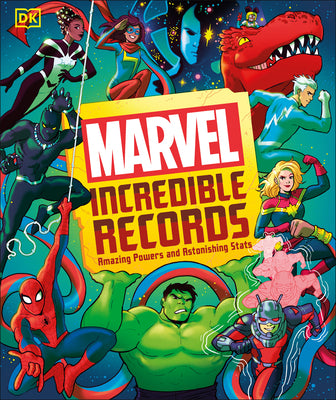 Cover Image for Marvel Incredible Records: Amazing Powers and Astonishing STATS -- Melanie Scott, Hardcover