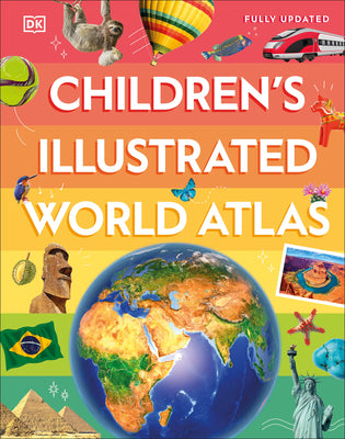 Cover Image for Children's Illustrated World Atlas -- DK, Hardcover