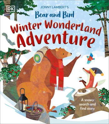 Cover Image for Jonny Lambert's Bear and Bird Winter Wonderland Adventure: A Snowy Search and Find Story -- Jonny Lambert, Hardcover