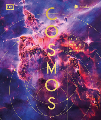 Cover Image for Cosmos: Explore the Wonders of the Universe -- DK, Hardcover
