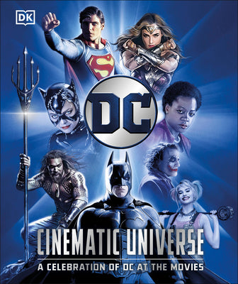 Cover Image for DC Cinematic Universe: A Celebration of DC at the Movies -- Nick Jones, Hardcover
