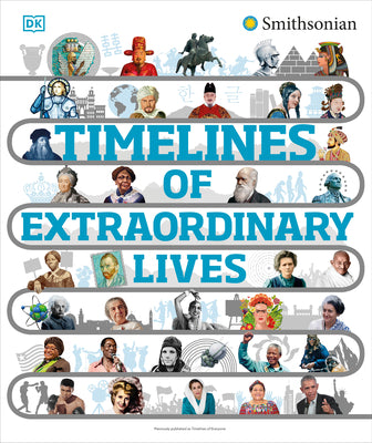Cover Image for Timelines of Extraordinary Lives -- DK, Hardcover