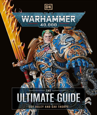 Cover Image for Warhammer 40,000 the Ultimate Guide -- Gavin Thorpe, Hardcover
