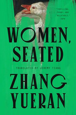 Cover Image for Women, Seated -- Zhang Yueran, Paperback
