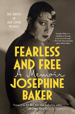 Cover Image for Fearless and Free: A Memoir -- Josephine Baker, Hardcover