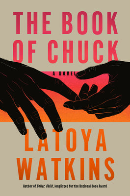 Cover Image for The Book of Chuck -- Latoya Watkins, Hardcover