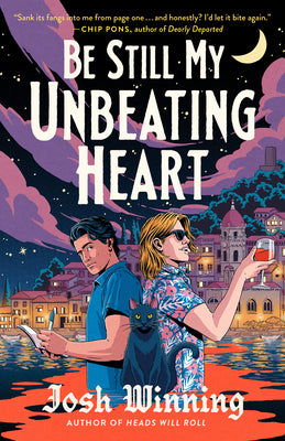 Cover Image for Be Still My Unbeating Heart -- Josh Winning, Paperback
