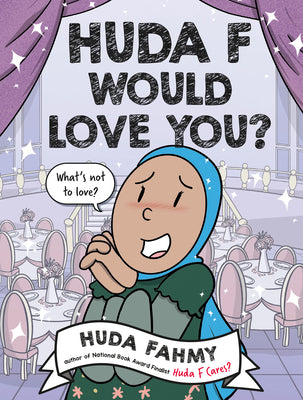 Cover Image for Huda F Would Love You?: A Graphic Novel -- Huda Fahmy, Hardcover