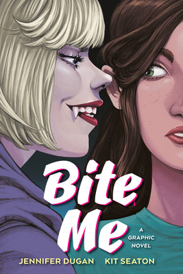 Cover Image for Bite Me: A Graphic Novel -- Jennifer Dugan, Hardcover