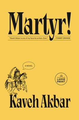 Cover Image for Martyr! -- Kaveh Akbar, Paperback