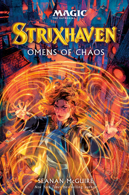 Cover Image for Strixhaven: Omens of Chaos (Magic: The Gathering) -- Seanan McGuire, Hardcover