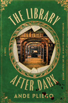 Cover Image for The Library After Dark -- Ande Pliego, Hardcover