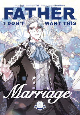 Cover Image for Father, I Don't Want This Marriage, Volume 6 -- Hong Heesu, Paperback