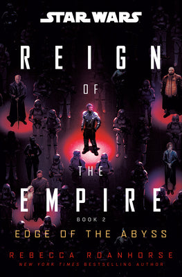 Cover Image for Star Wars: Edge of the Abyss (Reign of the Empire) -- Rebecca Roanhorse, Hardcover