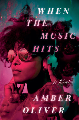 Cover Image for When the Music Hits -- Amber Oliver, Hardcover